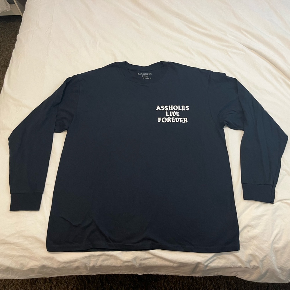 Assholes Live Forever Long Sleeve T-Shirt